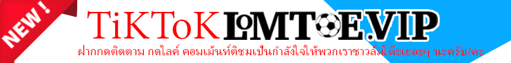 https://www.tiktok.com/@lomtoe.vip